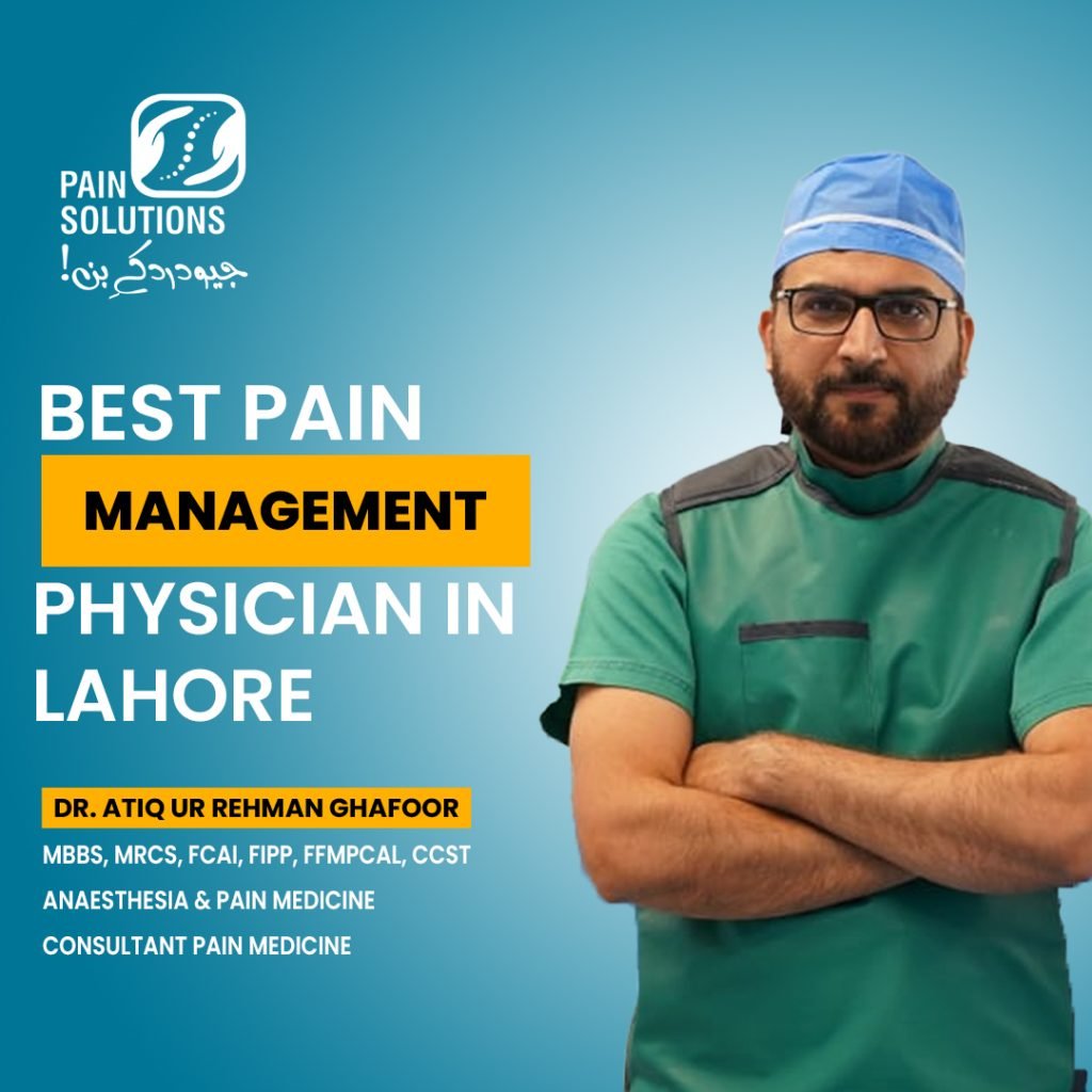 best Pain Management Physician in Lahore