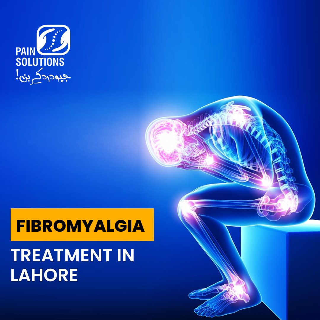 Fibromyalgia Treatment In Lahore Pain Solutions